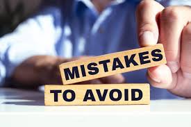 Mistakes to Avoid